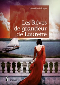 Les rêves de grandeur de Laurette