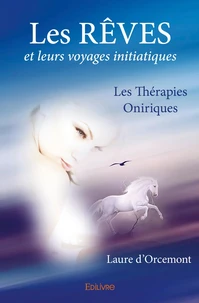 Les rêves et leurs voyages initiatiques
