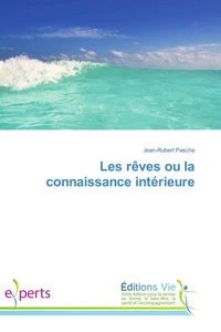 Les rêves ou la connaissance intérieure