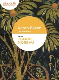 Karen Blixen - Les Rêveurs. 1 CD audio MP3
