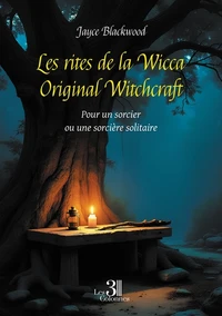 Les rites de la Wicca Original Witchcraft