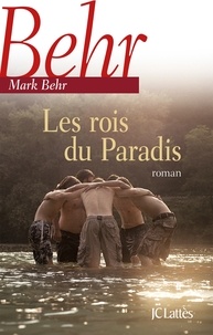 Mark Behr - Les rois du Paradis.