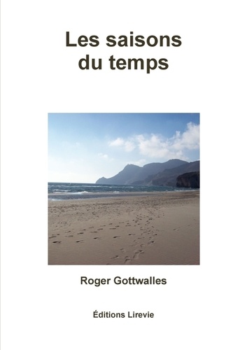 Roger Gottwalles - Les saisons du temps.