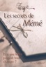 Anaïs Mony - Les secrets de Mémé.