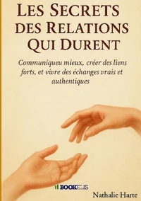 Les secrets des relations qui durent