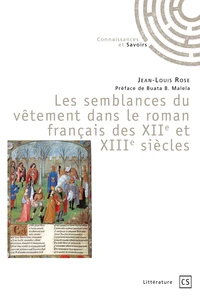 Les semblances du vêtement dans le roman français des XIIe et XIIIe siècles
