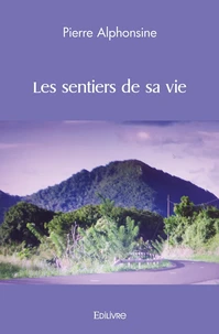 Les sentiers de sa vie