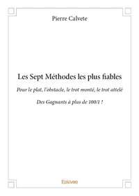 Les sept méthodes les plus fiables