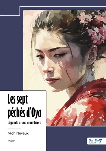 Les sept péchés d'Oya. Légende d'une meurtrière