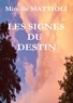 Mireille Mattioli - Les signes du destin.