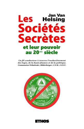 Jan Van Helsing - Les sociétés secrètes et leur pouvoir au 20ème siècle.