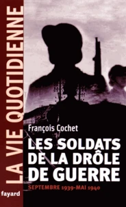Les soldats de la drôle de guerre