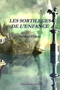 Les sortilèges de l'enfance