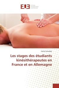Cécile Schreiber - Les stages des étudiants kinésithérapeutes en France et en Allemagne.