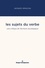 Les sujets du verbe. Une critique de l'écriture sociologique