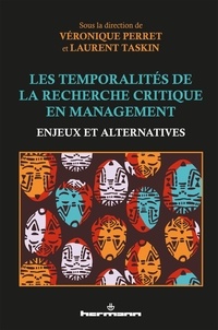 Véronique Perret et Laurent Taskin - Les temporalités de la recherche critique en management - Enjeux et alternatives.