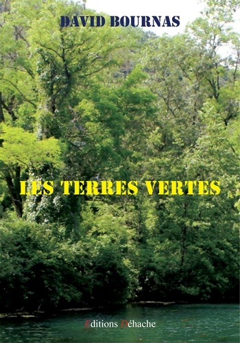 David Bournas - Les Terres vertes.