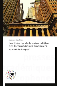 Les théories de la raison d'être des intermédiaires financiers