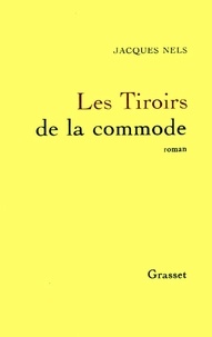 J Nels - Les Tiroirs de la commode.
