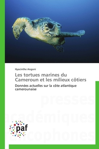  Angoni-h - Les tortues marines du cameroun et les milieux côtiers.