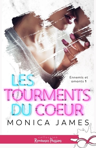 Les tourments du coeur. Tome 1