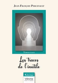 Les traces de l'inutile