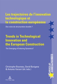 Christophe Bouneau - Les trajectoires de l'innovation technologique et la construction européenne.
