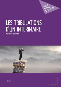 Les Tribulations d'un intérimaire