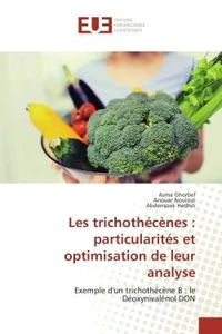 Les trichothecenes : particularites et optimisation de leur analyse