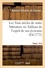 Les Trois siècles de notre littérature ou Tableau de l'esprit de nos écrivains. depuis François Ier, jusqu'en 1772, par ordre alphabétique. Tome I. A-E