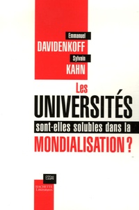 Sylvain Kahn et Emmanuel Davidenkoff - Les universités sont-elles solubles dans la mondialisation ?.