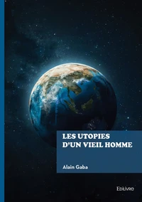 Les utopies d'un vieil homme