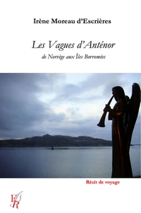Les vagues d'Anténor, de Norvège aux Iles Borromées