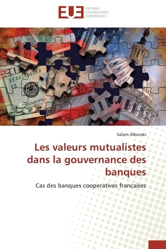 Salam Alburaki - Les valeurs mutualistes dans la gouvernance des banques - Cas de banques coopératives françaises.
