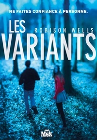 Robison Wells - Les variants.