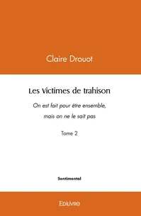 Les Victimes de trahison - Tome 2