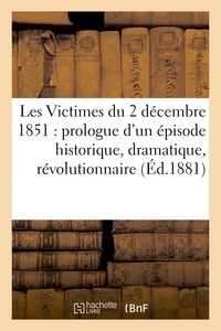  Hachette BNF - Les Victimes du 2 décembre 1851.