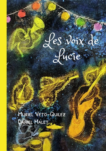 Muriel Veto-Quilez - Les voix de Lucie.