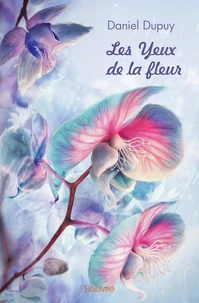 Les Yeux de la fleur