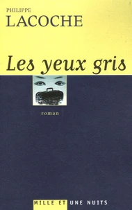 Les yeux gris