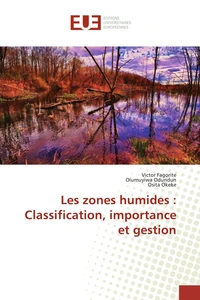 Les zones humides : classification, importance et gestion