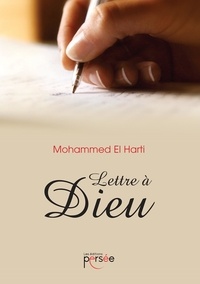 Mohammed El Harti - Lettre à Dieu.