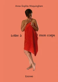 Lettre à mon corps