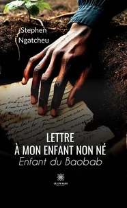 Lettre à mon enfant non né