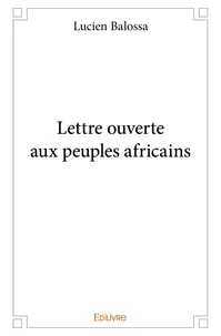 Lettre ouverte aux peuples africains