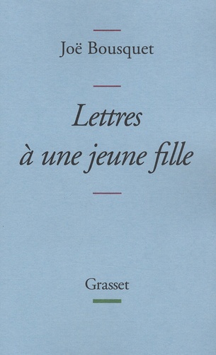 Joë Bousquet - Lettres à une jeune fille.