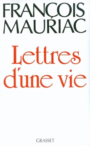 Lettres d'une vie. 1904-1969