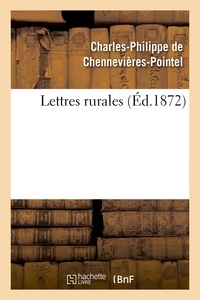 Charles-Philippe de Chennevières-Pointel - Lettres rurales.