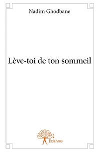 Lève-toi de ton sommeil