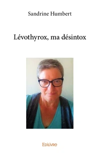 Levothyrox, ma désintox